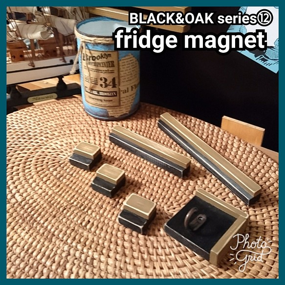 ■fridge magnet【BLACK&OAK series⑫】 1枚目の画像