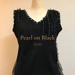 パールオンブラック-プリマドンナ トップ      Pearl on Black - Primadnna top 1枚目の画像