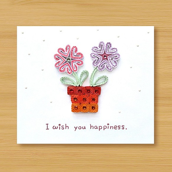 手工捲紙卡片：幸福小花盆 I wish you happiness_C（情人卡、母親卡、婚禮賀卡、生日卡） 第1張的照片